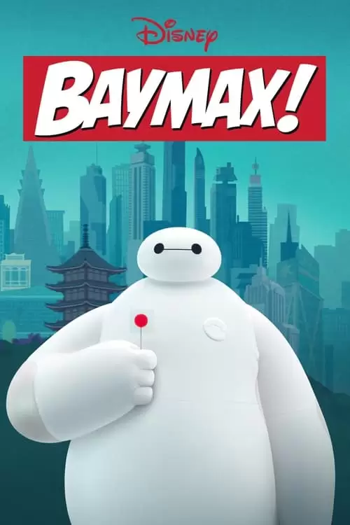 Baymax! Poster