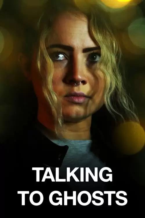 Talking to Ghosts Poster