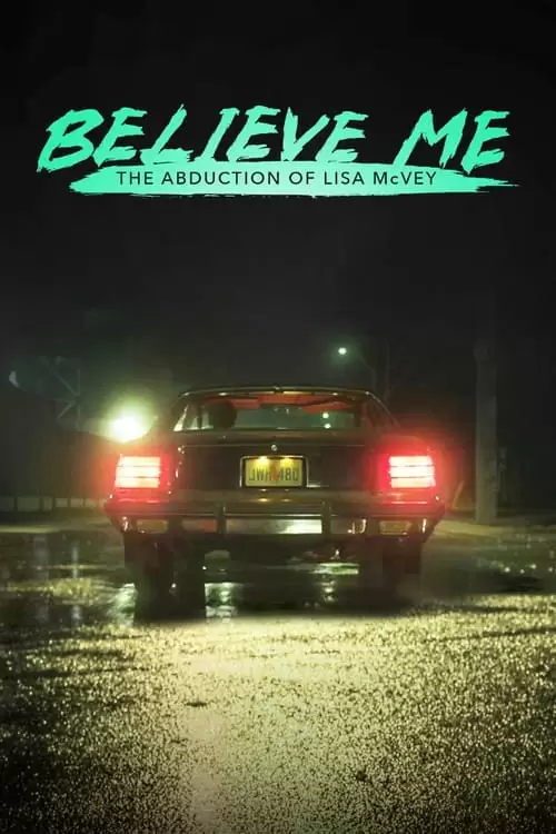 Believe Me: The Abduction of Lisa McVey Poster