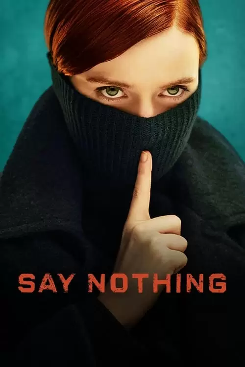Say Nothing Poster