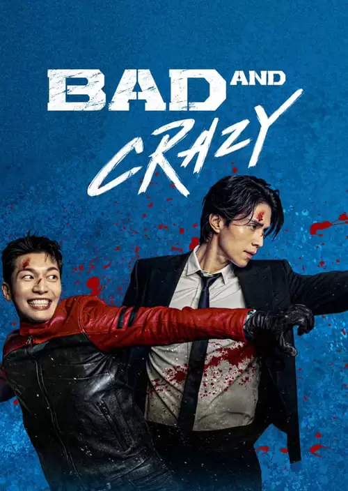 Bad and Crazy Poster