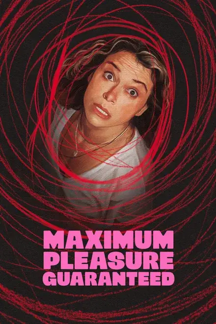 Maximum Pleasure Guaranteed Poster